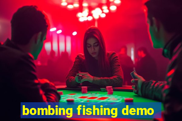 bombing fishing demo